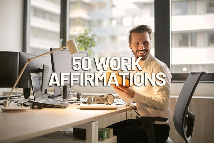 50 Work Affirmations for Productivity & Workplace Happinessà/