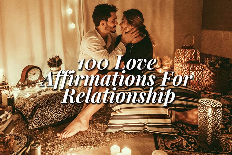 100 Love Affirmations for Relationship