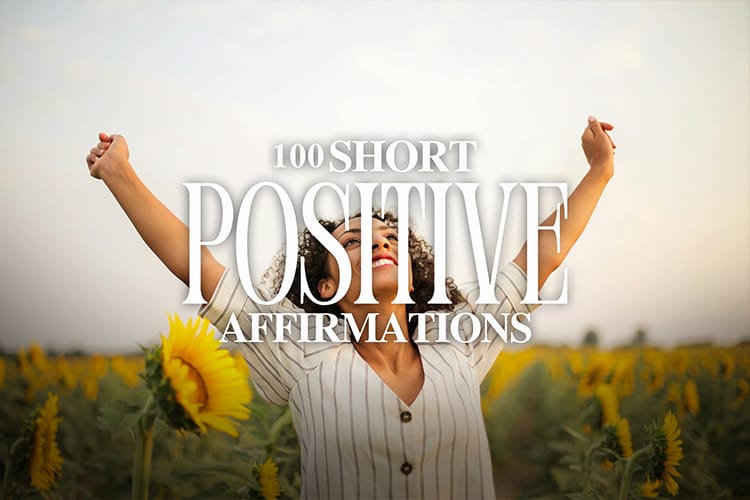 100 Short Positive Affirmations