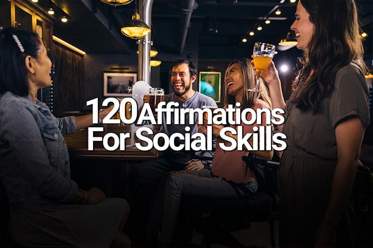 120 Affirmations for Social Skills