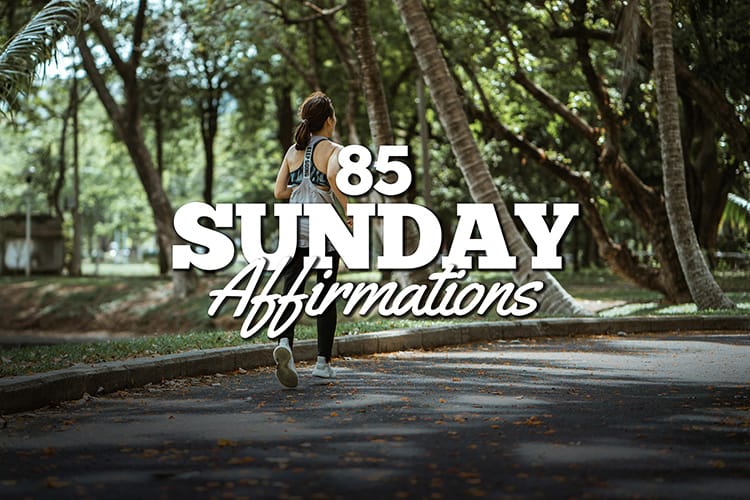 85 Sunday Affirmations