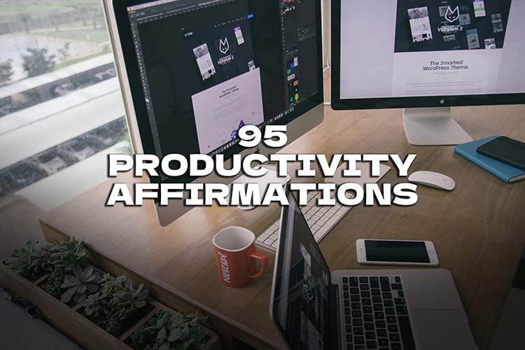 95 Productivity Affirmations