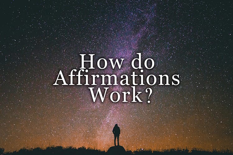 How do Affirmations Work?