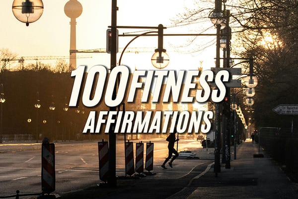 100 Powerful Fitness Affirmations for  Every Workout