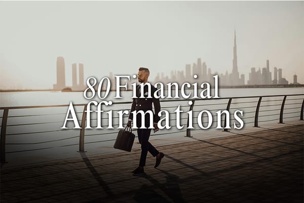 80 Financial Affirmations to Transform Your Money Mindset